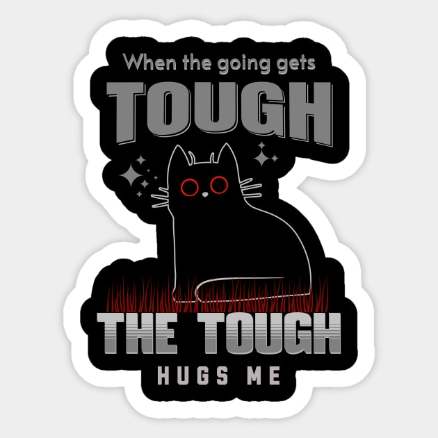 The Tough Hugs Me Humorous Inspirational Quote Phrase Text Sticker by Cubebox